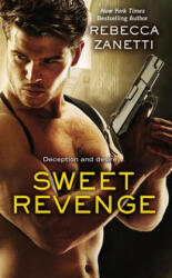 Sweet Revenge - Rebecca Zanetti (2014)