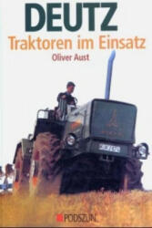 Deutz Traktoren im Einsatz - Oliver Aust (2004)