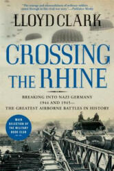 Crossing the Rhine - Lloyd Clark (2009)