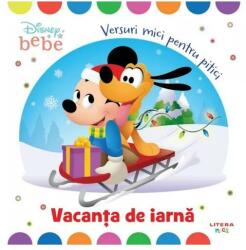 Disney Bebe. Vacanta de iarna. Versuri mici pentru pitici (ISBN: 9786060951940)