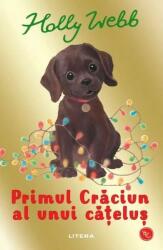 Primul Craciun al unui catelus - Holly Webb (ISBN: 9786303193021)