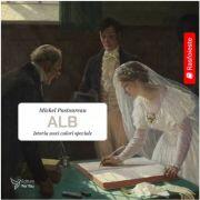 Alb. Istoria unei culori speciale - Michel Pastoureau (ISBN: 9786066395557)