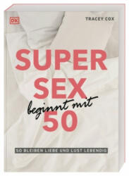 Super Sex beginnt mit 50 - Regine Brams (2021)