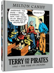Terry and the Pirates: The Master Collection Vol. 6: 1940 - The Time of Cholera (2023)