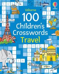 100 CHILDREN'S CROSSWORDS: TRAVEL (ISBN: 9781805314653)