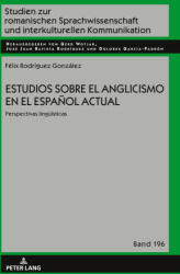 Estudios sobre el anglicismo en el espa? ol actual (2023)