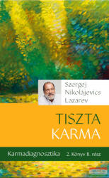 Szergej N. Lazarev - Tiszta karma - Karmadiagnosztika 2. 2 (ISBN: 9788367724050)