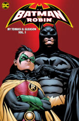Batman and Robin by Peter J. Tomasi and Patrick Gleason Book One - Patrick Gleason (ISBN: 9781779525628)