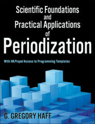 Scientific Foundations and Practical Applications of Periodization - G. Gregory Haff (ISBN: 9781492561675)
