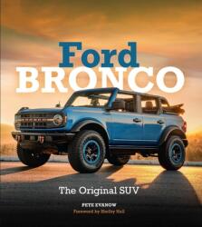 Ford Bronco: The Original Suv - Evanow, Pete (ISBN: 9780760383339)