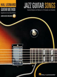 Jazz Guitar Songs: Hal Leonard Guitar Method Supplement - Hal Leonard Publishing Corporation (ISBN: 9781423417774)