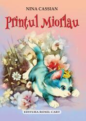 Printul Miorlau - Nina Cassian (ISBN: 9786067532449)