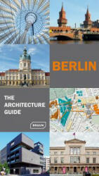 Berlin - The Architecture Guide - Rainer Haubrich, Hans Wolfgang Hoffmann (2012)