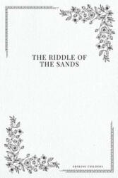 The Riddle of the Sands - Erskine Childers (2017)