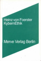 KybernEthik - Heinz von Foerster (2008)