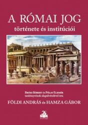 A római jog története és institúciói (ISBN: 9786156484277)