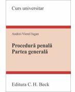 Procedura penala. Partea generala - Andrei Viorel Iugan (ISBN: 9786061813445)
