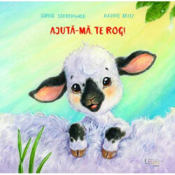 Ajuta-ma, te rog! - Sophie Schoenwald, Nadine Reitz (ISBN: 9786060963622)
