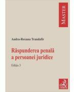 Raspunderea penala a persoanei juridice. Editia 3 - Andra-Roxana Trandafir (ISBN: 9786061813797)