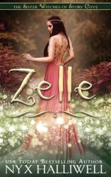 Zelle Sister Witches of Story Cove Spellbinding Cozy Mystery Series Book 5 (ISBN: 9781948686730)