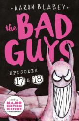 The Bad Guys: Episode 17 & 18 (2023)