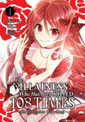 The Villainess Who Has Been Killed 108 Times: She Remembers Everything! (Manga) Vol. 1 - Tetsuhiro Nabeshima, Chinori Toriu (ISBN: 9781638587088)