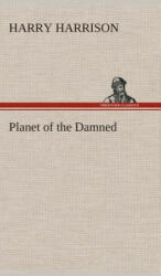 Planet of the Damned - Harry Harrison (ISBN: 9783849519674)
