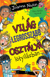 A világ legrosszabb osztálya lötyilázban (2023)