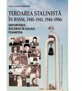 Teroarea stalinista in RSSM, 1940-1941, 1944-1956. Deportarile, exilarile in Gulag, foametea - Viorica Olaru-Cemirtan (ISBN: 9789975330022)
