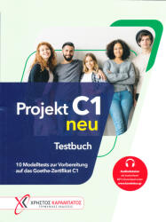 Projekt C1 neu: 10 Modelltests zur Vorbereitung auf das Goethe-Zertifikat C1 / Übungsbuch mit Audios online (2023)