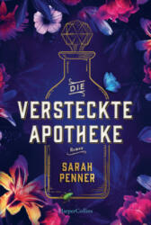 Die versteckte Apotheke - Sarah Penner, Julia Walther (2023)