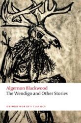 The Wendigo and Other Stories (ISBN: 9780198848882)