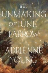 The Unmaking of June Farrow - Adrienne Young (2023)