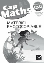 CAP Maths CM2 Éd. 2017 - Matériel photocopiable - Roland Charnay, Bernard Anselmo, Georges Combier, Marie-Paule Dussuc, Dany Madier (ISBN: 9782401000162)