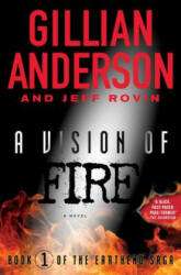 A Vision of Fire - Gillian Anderson, Jeff Rovin (2015)