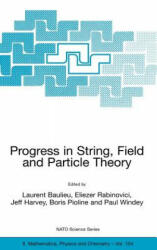 Progress in String, Field and Particle Theory - L. Baulieu, Eliezer Rabinovici, Jeff Harvey, Boris Pioline (ISBN: 9781402013607)