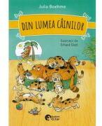 Din lumea cainilor - Julia Boehme (ISBN: 9786069679623)