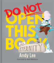DO NOT OPEN THIS BK FOR ETERNITY | LEE ANDY (2024)