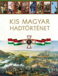 Kis magyar hadtörténet (ISBN: 9789633279175)