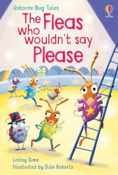THE FLEAS WHO WOULDN'T SAY PLEASE (ISBN: 9781474998680)