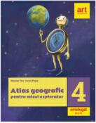 Atlas geografic pentru micul explorator clasa 4-a - Marian Ene, Ionut Popa (ISBN: 9786060765769)