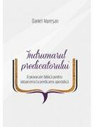 Indrumarul predicatorului - Daniel Muresan (ISBN: 9786306513024)