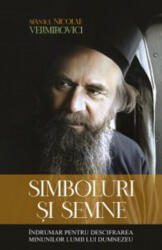 Simboluri Si Semne, Nicolae Velimirovici - Editura Predania (ISBN: 9786306563227)
