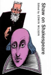 Shaw on Shakespeare - George Bernard Shaw (ISBN: 9781557835611)