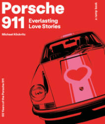 Porsche 911 Everlasting Love Stories - a ramp book - Ramp (ISBN: 9783966647588)