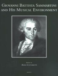 Giovanni Battista Sammartini and His Musical Environment - M. Cattoretti, A. Cattoretti (ISBN: 9782503512334)