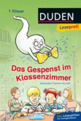Das Gespenst im Klassenzimmer - Alexandra Fischer-Hunold, Markus Grolik (ISBN: 9783737332316)