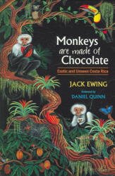 Monkeys Are Made of Chocolate - Jack Ewing (2005)