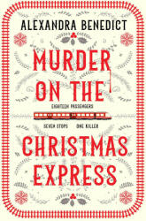 MURDER ON THE CHRISTMAS EXPRPA - ALEXANDRA BENEDICT (2023)