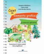Caiet de elemente grafice si exercitii aplicative. Comunicare in limba romana clasa pregatitoare - Tudora Pitila (ISBN: 9786063119323)